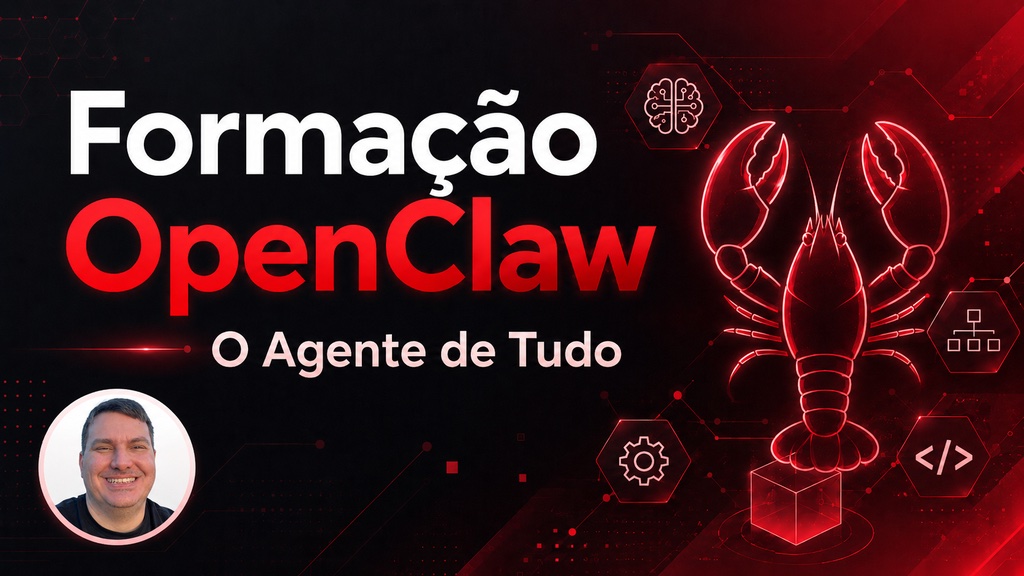 Formação OpenClaw - O Agente de Tudo